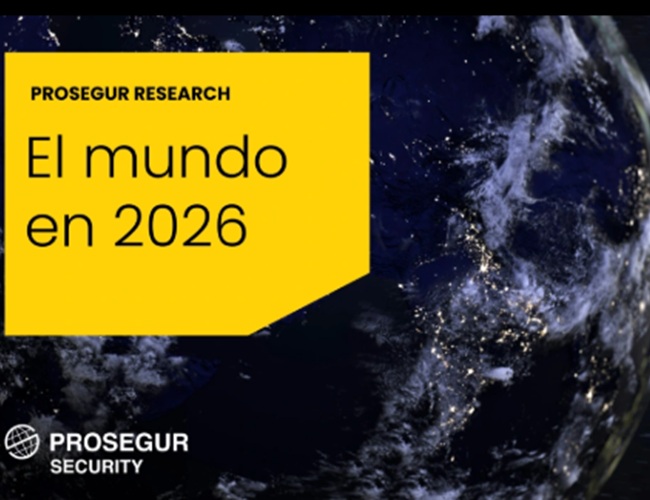 Prosegur Research aponta a necessidade de reforçar a segurança em 2026 em um mundo mais competitivo, fragmentado e violento